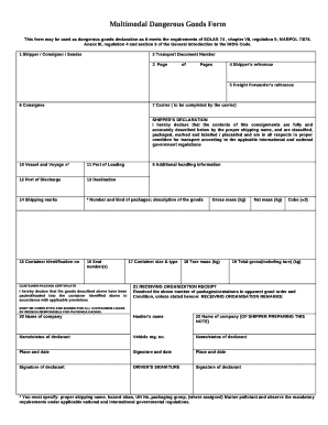 This form may be used as dangerous goods declaration as it meets the requirements of SOLAS 74 , chapter VII, regulation 5; MARPOL 73/78, Anexx III, regulation 4 and section 9 of the General Introduction to the IMDG Code