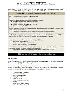 All providers of Medicaid group supported employment (GSE) Home and Community Based Services (HCBS) MUST complete Self-Assessment Parts 1 and Part 2