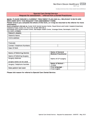 NOTE: PLEASE ENSURE A CURRENT TREATMENT PLAN AND ALL RELEVANT X-RAYS ARE ENCLOSED WITH THIS REQUEST FOR ASSESSMENT FORM