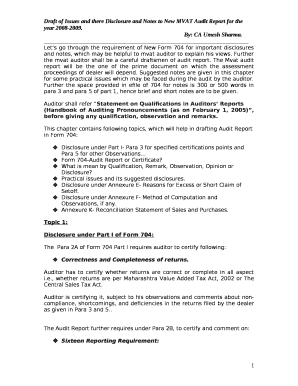 Lets go through the requirement of New Form 704 for important disclosures and notes, which may be helpful to mvat auditor to explain his views