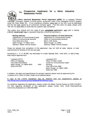 Attached is a Minor Industrial Wastewater Permit Application (MIW), for a Louisiana Pollutant Discharge Elimination System (LPDES) permit, authorized under EPAs delegated NPDES program under the Clean Water Act