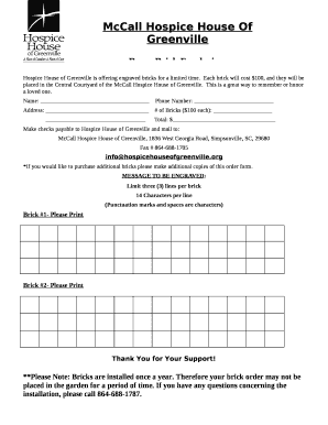 Hospice House of Greenville is offering engraved bricks for a limited time