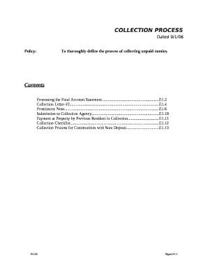 Policy:To thoroughly define the process of collecting unpaid monies