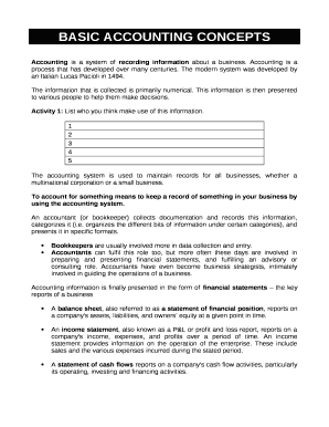 Accounting is a system of recording information about a business