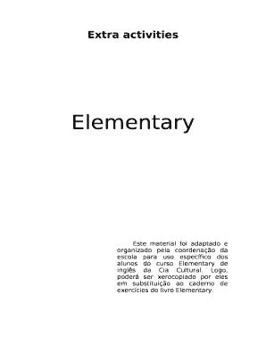 Este material foi adaptado e organizado pela coordenao da escola para uso especfico dos alunos do curso Elementary de ingls da Cia Cultural
