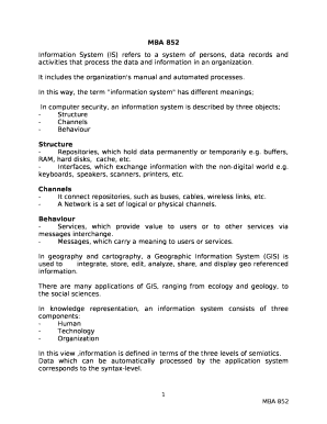 Information System (IS) refers to a system of persons, data records and activities that process the data and information in an organization