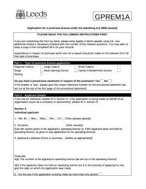 Applications in respect of premises which are not a vessel should be made on the relevant form for