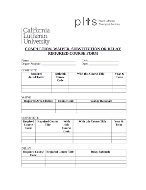 COMPLETION, WAIVER, SUBSTITUTION OR DELAY