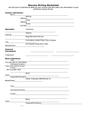 Use this form to brainstorm ideas for your resume and then place the information in your preferred resume format