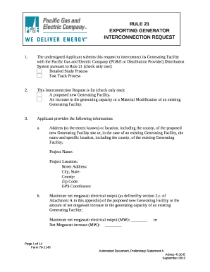 The undersigned Applicant submits this request to interconnect its Generating Facility with the Pacific Gas and Electric Company (PG&E or Distribution Provider) Distribution System pursuant to Rule 21 (check only one):