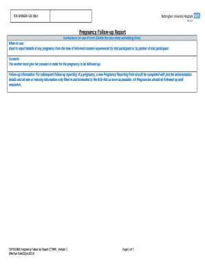 Used to report details of any pregnancy from the time of informed consent experienced by trial participant or by partner of trial participant