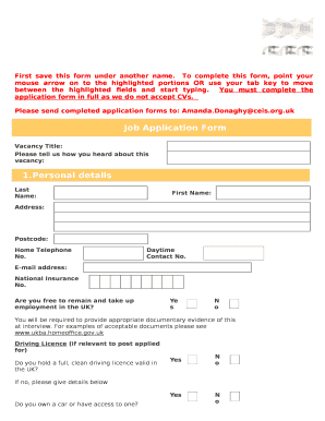 You must complete the application form in full as we do not accept CVs