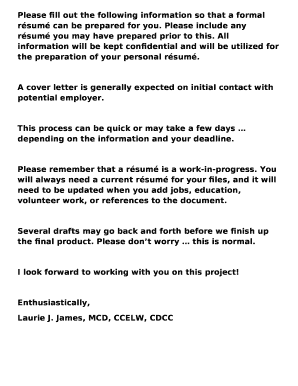 Please fill out the following information so that a formal rsum can be prepared for you