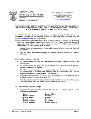 The Director: Genetic Resources may issue a certificate stating the GM status of a consignment provided that the applicant submits an application (form obtainable from our website www