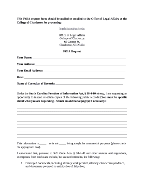 This FOIA request form should be mailed or emailed to the Office of Legal Affairs at the College of Charleston for processing: