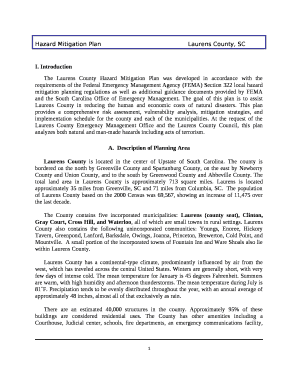 The Laurens County Hazard Mitigation Plan was developed in accordance with the requirements of the Federal Emergency Management Agency (FEMA) Section 322 local hazard mitigation planning regulations as well as additional guidance documents