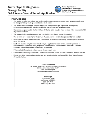 This packet contains instructions and application forms for coverage under the Solid Waste General Permit for storage of drilling waste generated on the North Slope