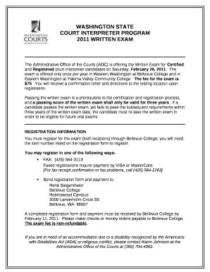 The Administrative Office of the Courts (AOC) is offering the Written Exam for Certified and Registered court interpreter candidates on Saturday, February 26, 2011