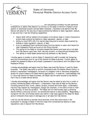 I am requesting to employ my own personal smartphone or tablet (My Device) to connect to the State of Vermont (State) email system or otherwise access internal State networks