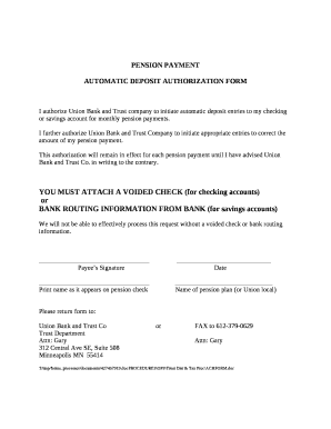 I authorize Union Bank and Trust company to initiate automatic deposit entries to my checking or savings account for monthly pension payments