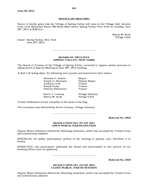 Notice is hereby given that the Village of Spring Valley will meet in the Village Hall, Senator Gene Levy Municipal Plaza, 200 North Main Street, Spring Valley, New York on Tuesday, June 26th, 2012 at 8:00 p