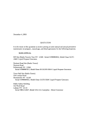 It is the intent of this quotation to receive pricing on semi-annual and annual preventive maintenance on propane , natural gas, and diesel generators for the following locations:
