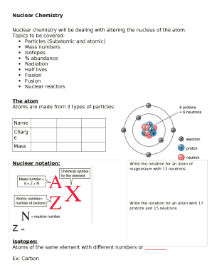 Nuclear chemistry will be dealing with altering the nucleus of the atom