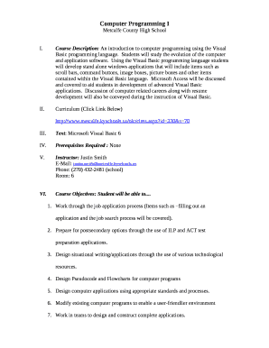Course Description: An introduction to computer programming using the Visual Basic programming language