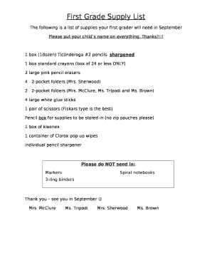 The following is a list of supplies your first grader will need in September