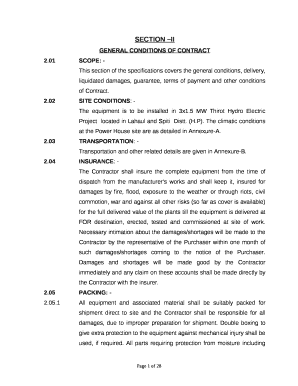 This section of the specifications covers the general conditions, delivery, liquidated damages, guarantee, terms of payment and other conditions of Contract