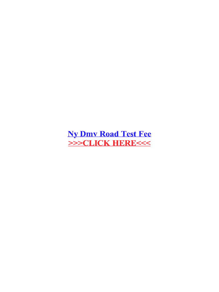 Fillable Online Ny Dmv Road Test Fee Fax Email Print pdfFiller Fillable Online Ny Dmv Road Test Fee Fax Email Print pdfFiller