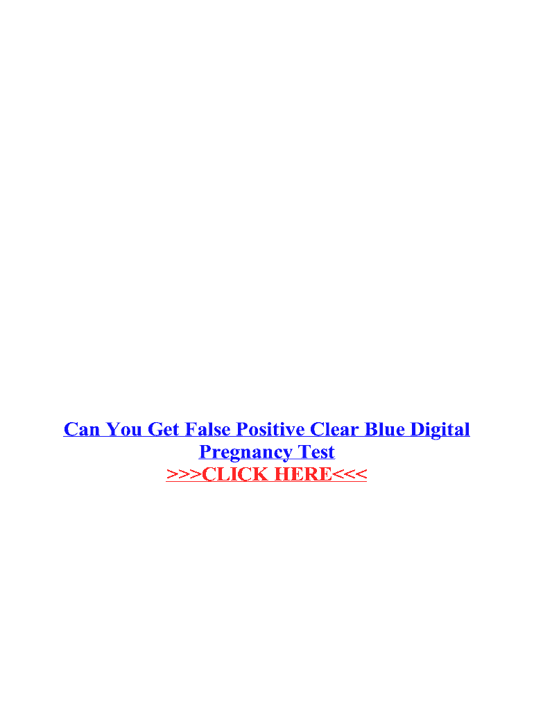 Fillable Online Can You Get False Positive Clear Blue Digital Fax Email fillable-online-can-you-get-false-positive-clear-blue-digital-fax-email