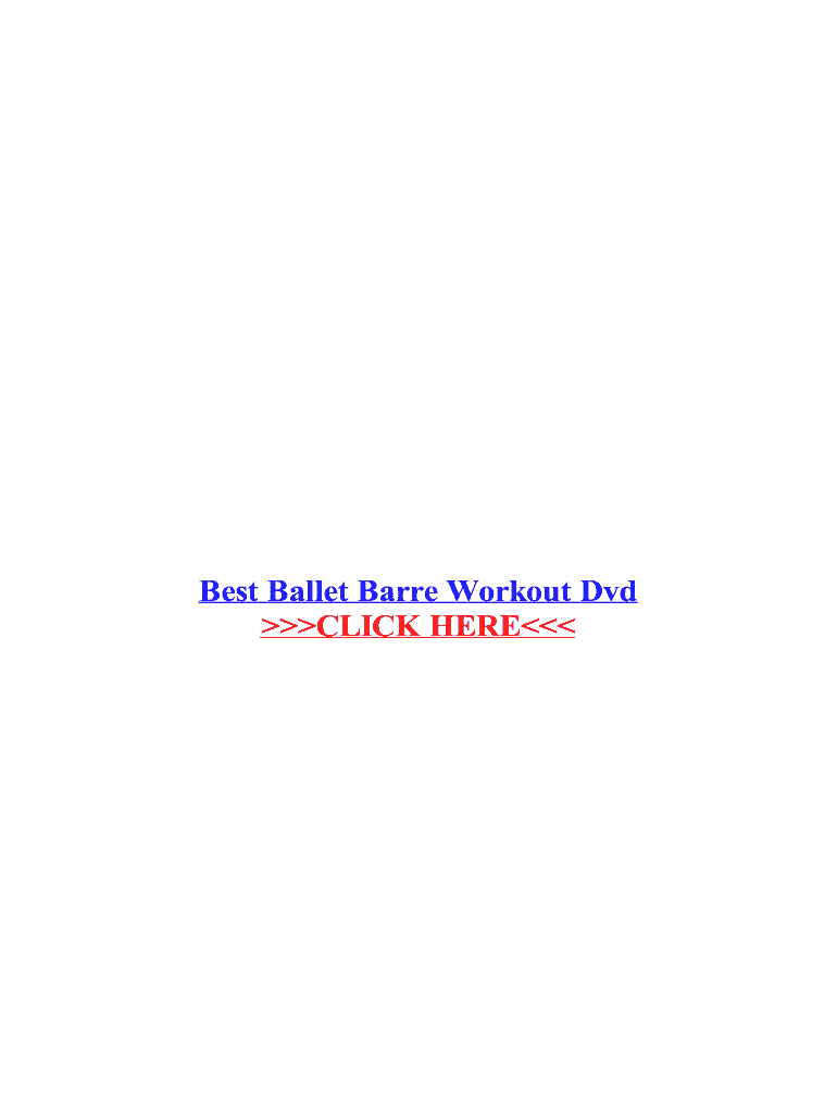 Fillable Online Best Ballet Barre Workout Dvd Fax Email Print pdfFiller