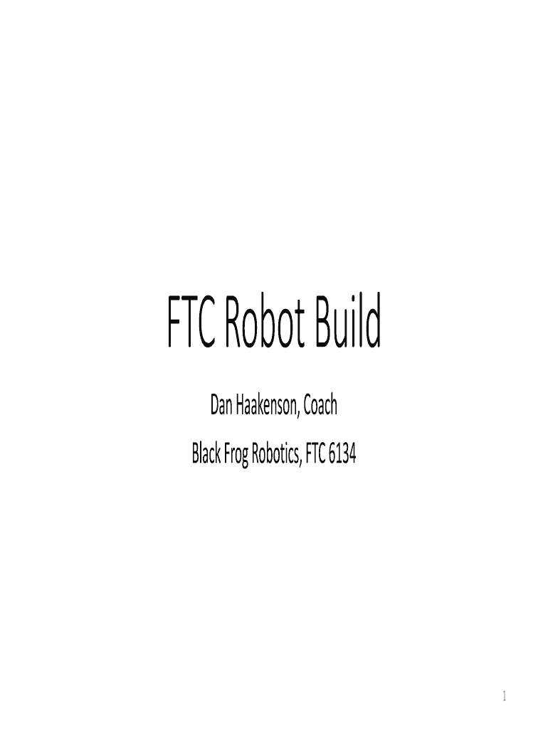 Fillable Online FTC Robot Build Fax Email Print - pdfFiller