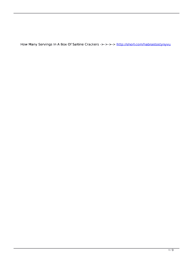 Fillable Online How Many Servings In A Box Of Saltine Crackers http//shorl Fax Email Print