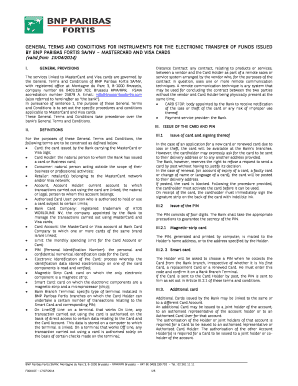 GENERAL TERMS AND CONDITIONS FOR INSTRUMENTS FOR THE ELECTRONIC TRANSFER OF FUNDS ISSUED BY BNP PARIBAS FORTIS SA/NV MASTERCARD AND VISA CARDS - BNP Paribas Fortis