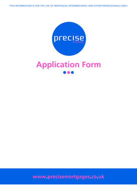 Precise Mortgages Application Form