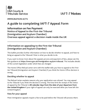 IAFT-7 Notes - A guide to completing IAFT-7 Appeal Form. Information on Fee Payment; Notice of Appeal to the First-tier Tribunal, Overseas appeal against a decision made inside the UK