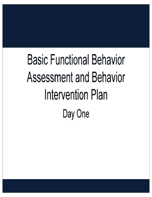 Basic Functional Behavior Assessment and Behavior Intervention Plan Day One