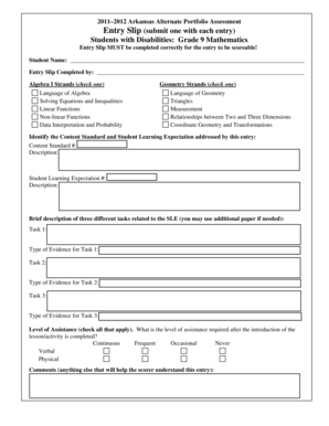 2011 2012 Arkansas Alternate Portfolio Assessment Entry Slip (submit one with each entry) Students with Disabilities: Grade 9 Mathematics Entry Slip MUST be completed correctly for the entry to be scoreable - arkansased