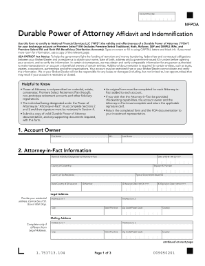 Durable power of attorney vs power of attorney - Print Reset Account Number NFPOA Durable Power of Attorney Affidavit and Indemnification Use this form to certify to National Financial Services LLC ( NFS ) the validity and effectiveness of a Durable Power of Attorney ( POA ) for your