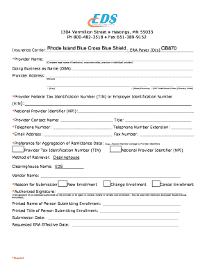 Fax 651-389-9152 RHODE ISLAND BLUE CROSS/BLUE SHIELD DENTAL ELECTRONIC CLAIMS ENROLLMENT REGISTRATION PAYER ID NUMBER ELECTRONIC REGISTRATIONS Agreements Required CB870 Electronic Dental Services Provider Enrollment Form Please complete all