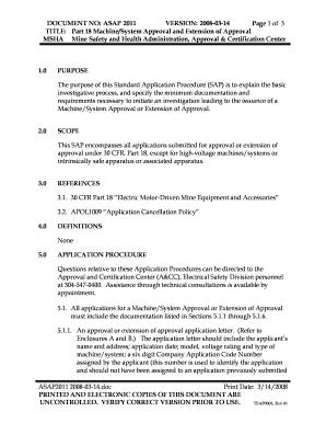 Mine Safety and Health Administration (MSHA)Standard Application Procedure for Part 18 Machine/System Approval and Extension of Approval. Application Procedures