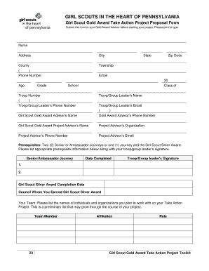GIRL SCOUTS IN THE HEART OF PENNSYLVANIA Girl Scout Gold Award Take Action Project Proposal Form Submit this form to your Gold Award Advisor before starting your project - gshpa