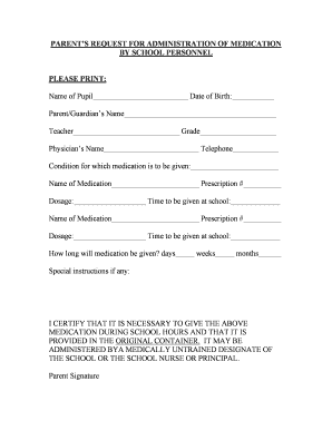 Parent’s Request for Administration of Medication by School Personnel