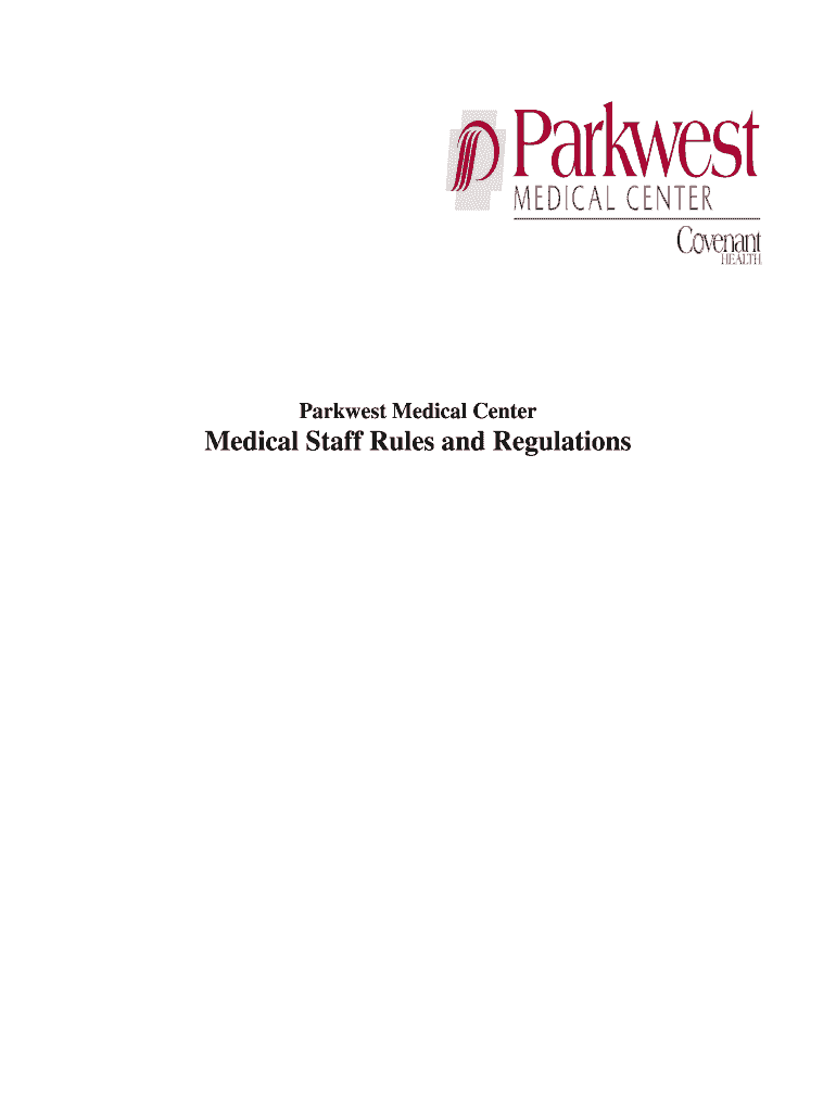 Fillable Online Parkwest Medical Center Medical Staff Rules and Regulations Fax Email Print