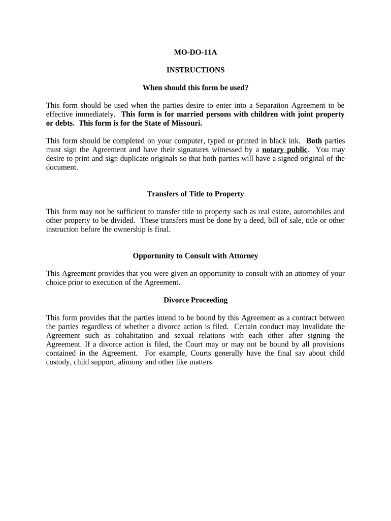 Marital Domestic Separation and Property Settlement Agreement Minor Children Parties May have Joint Property or Debts effective Immediately - Missouri Preview on Page 1.