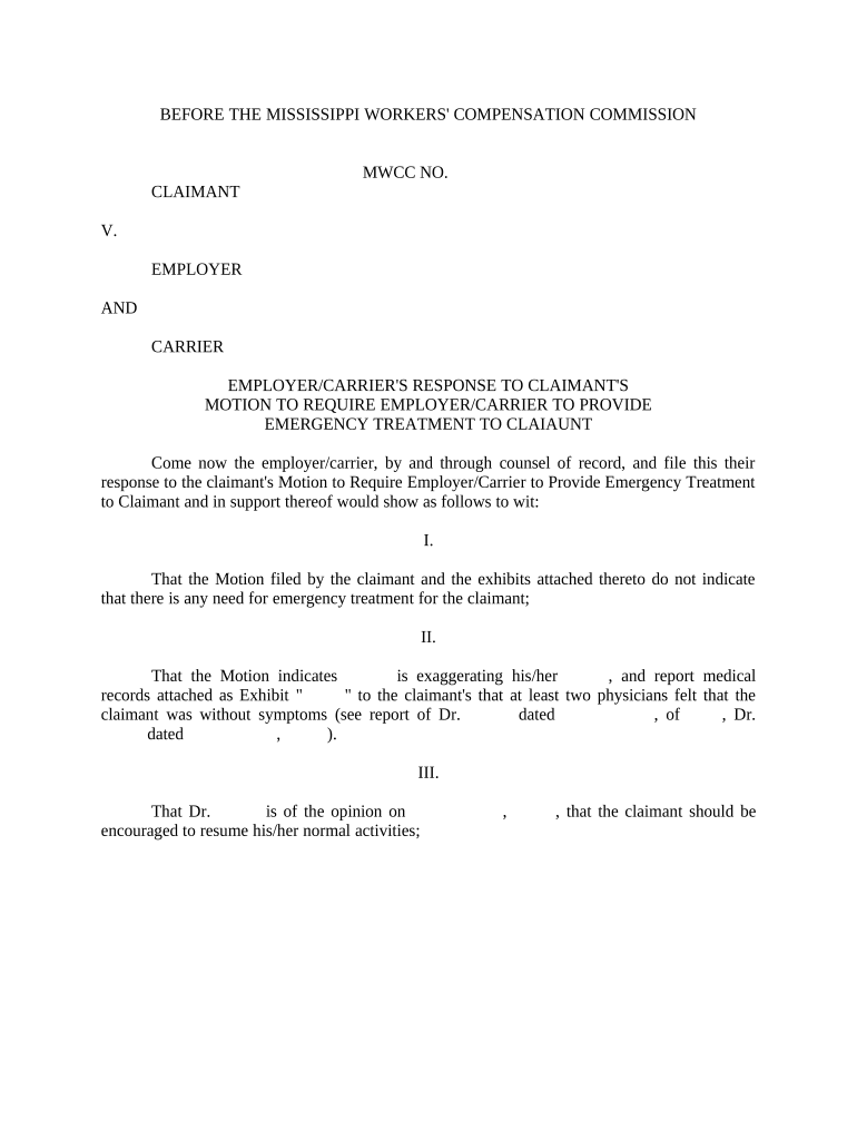 Response to Claimant&#039;s Motion to Require Employer / Carrier to Provide Emergency Treatment - Mississippi Preview on Page 1.