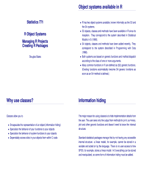 Object systems available in R Why use classes ? Information hiding - stat wisc