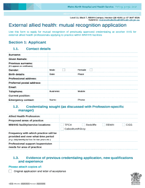 Mutual recognition application for credentialing - external allied health professionals. Application form for mutual recognition of credentialing - external allied health professionals